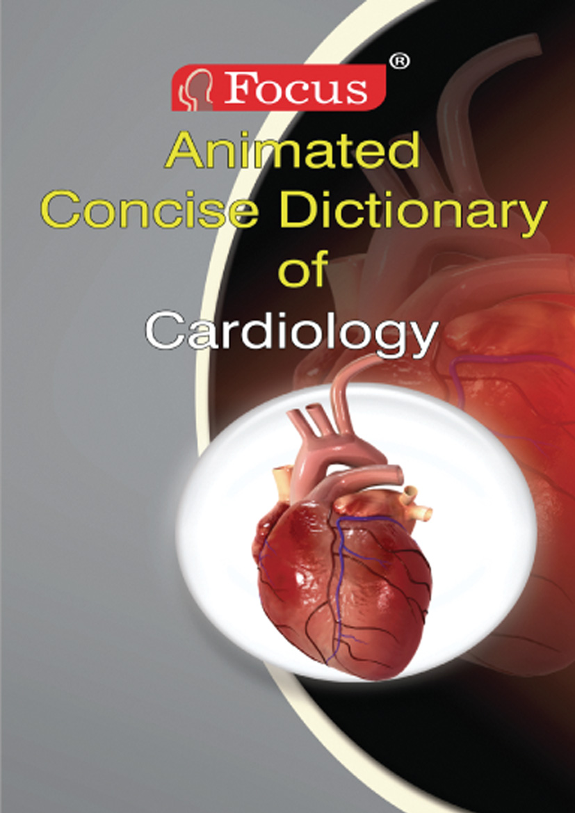 Focus Concise Animated Dictionary of Cardiology