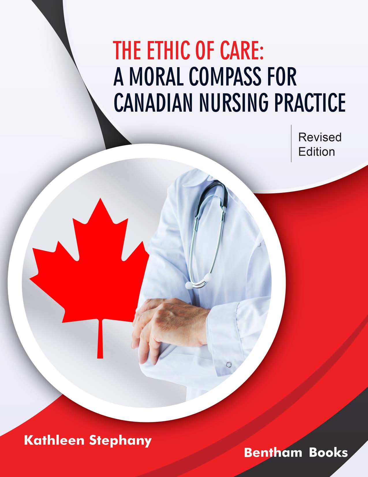 The Ethic Of Care A Moral Compass For Canadian Nursing Practice