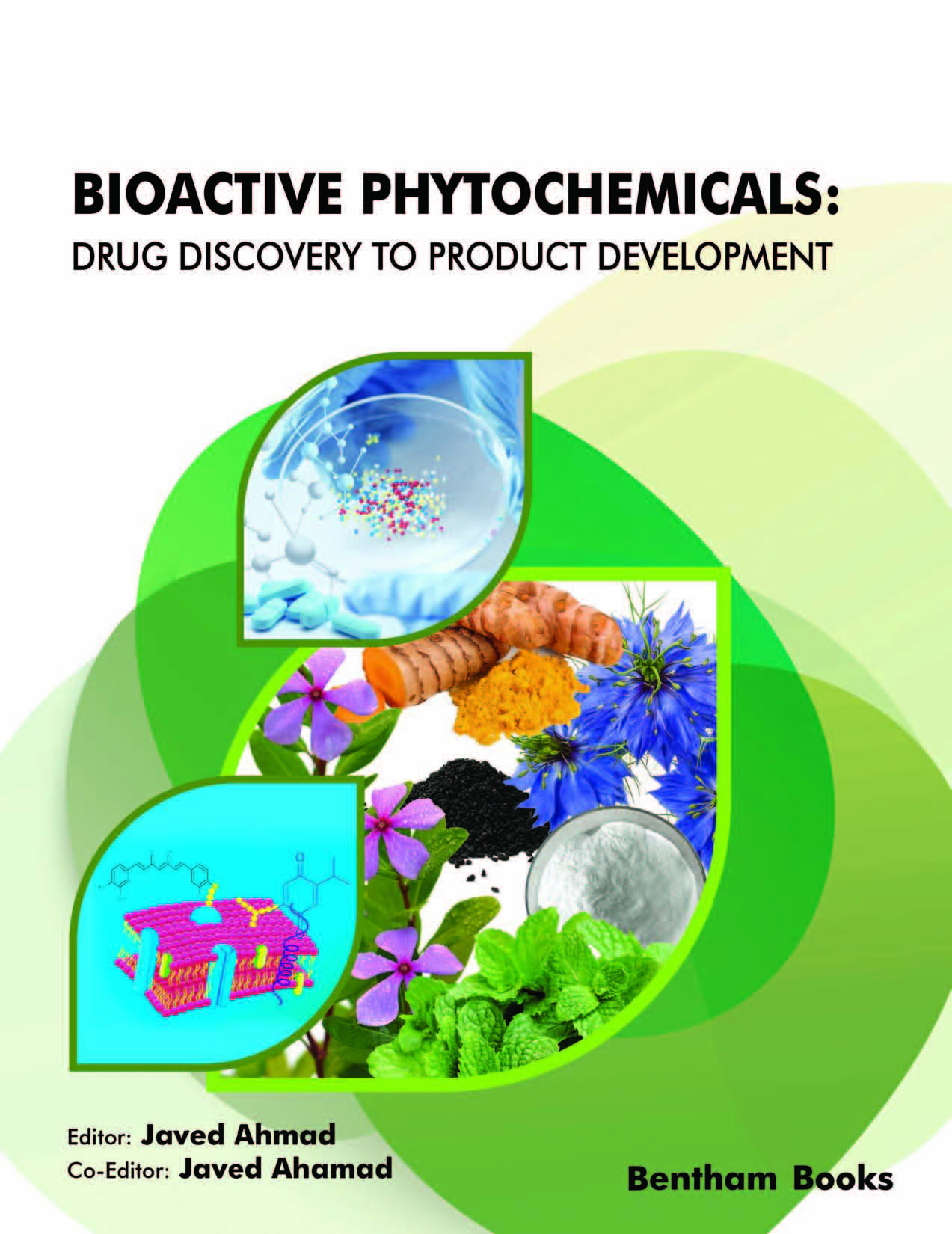 Bioactive Phytochemicals: Drug Discovery to Product Development