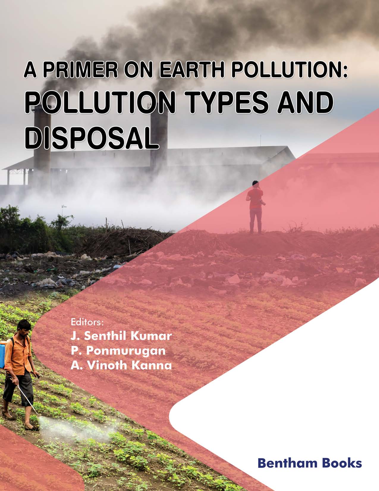 A Primer on Earth Pollution: Pollution Types and Disposal