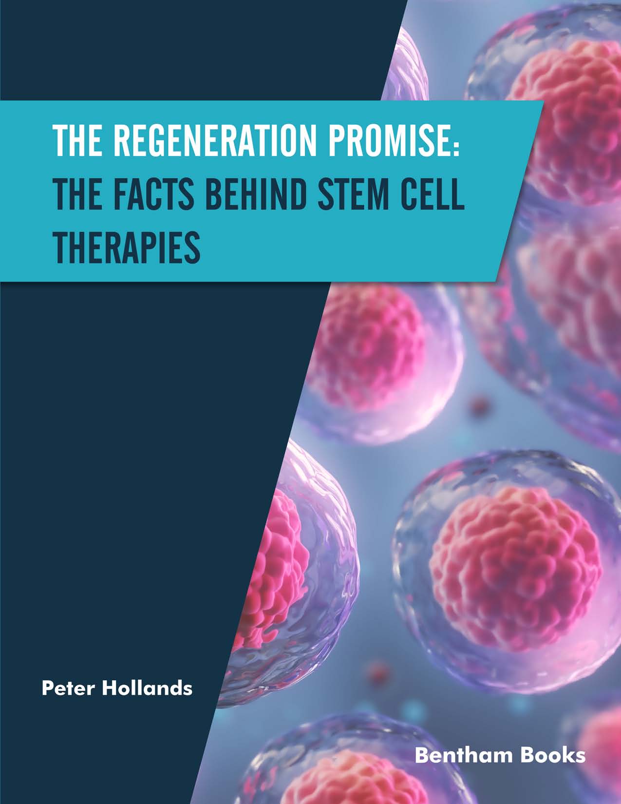 The Regeneration Promise: The Facts behind Stem Cell Therapies