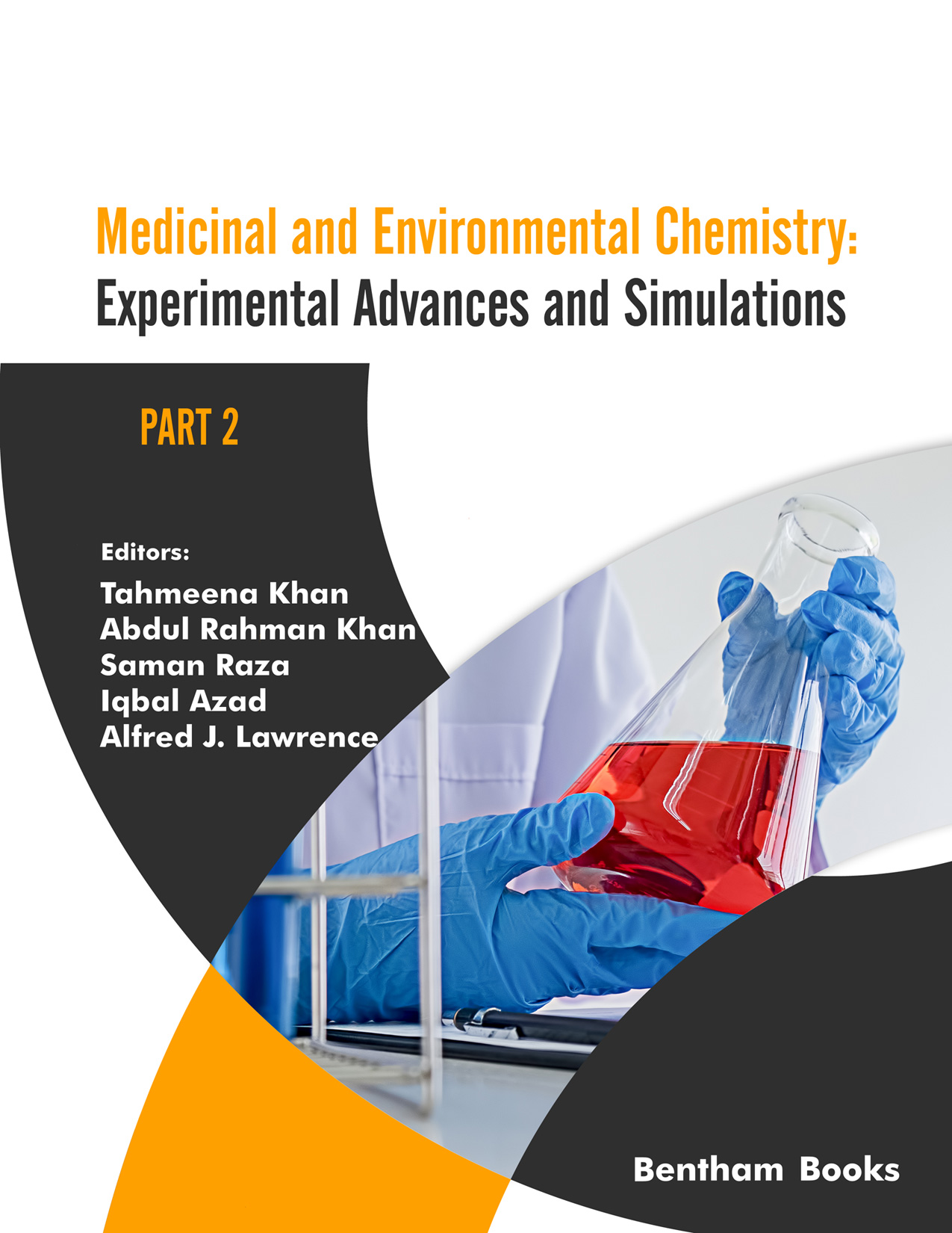 Medicinal and Environmental Chemistry: Experimental Advances and Simulated Strategies for Effective Application  Part 2