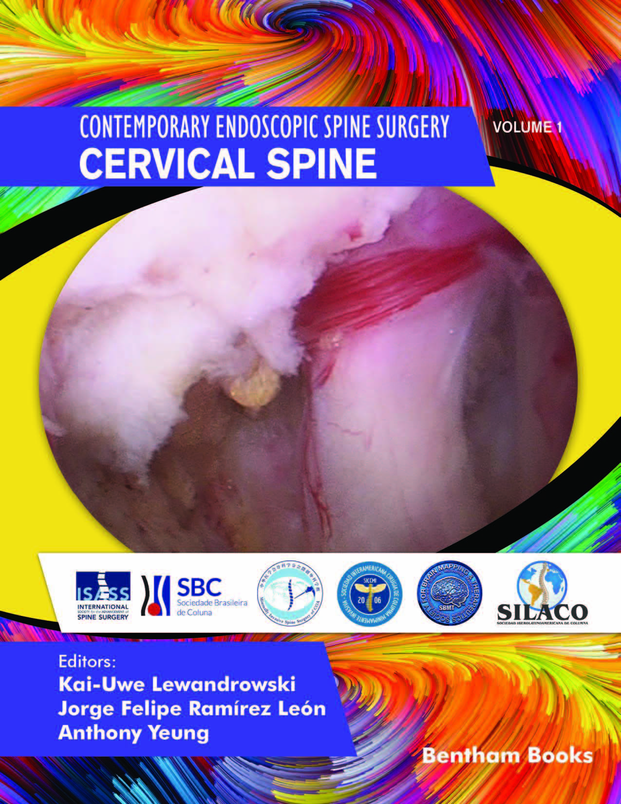 Contemporary Endoscopic Spine Surgery - Cervical Spine