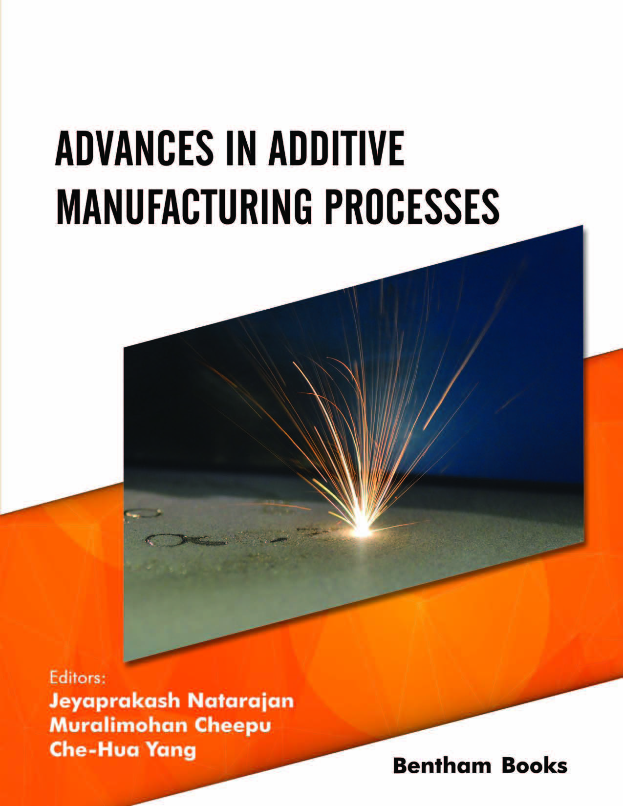 Advances in Additive Manufacturing Processes
