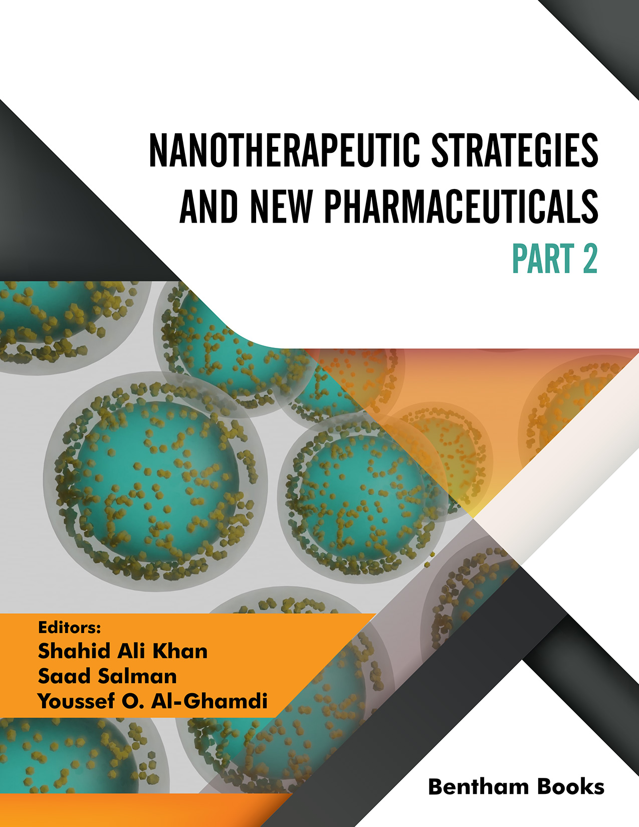 Nanotherapeutic Strategies and New Pharmaceuticals (Part 2)