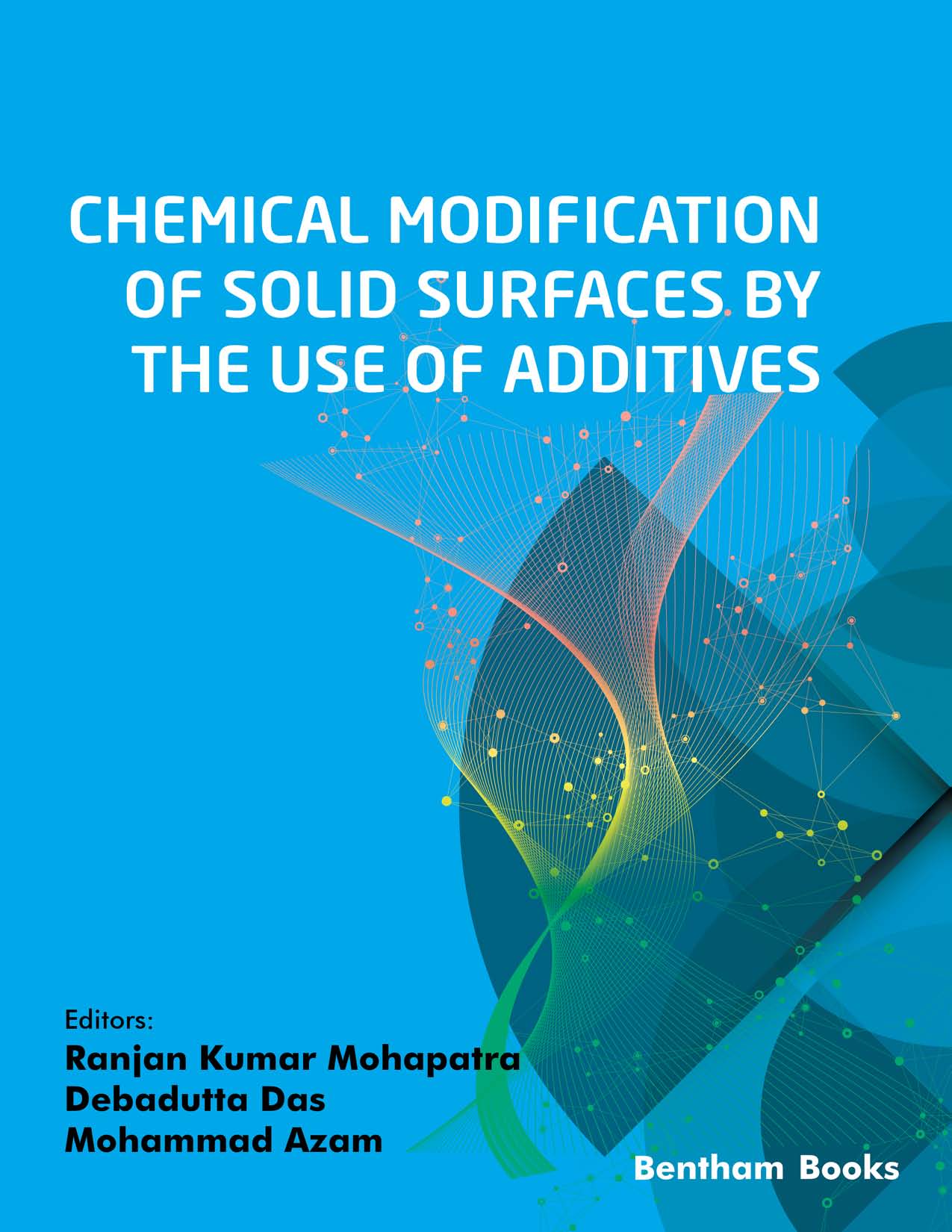 Chemical Modification of Solid Surfaces by the Use of Additives