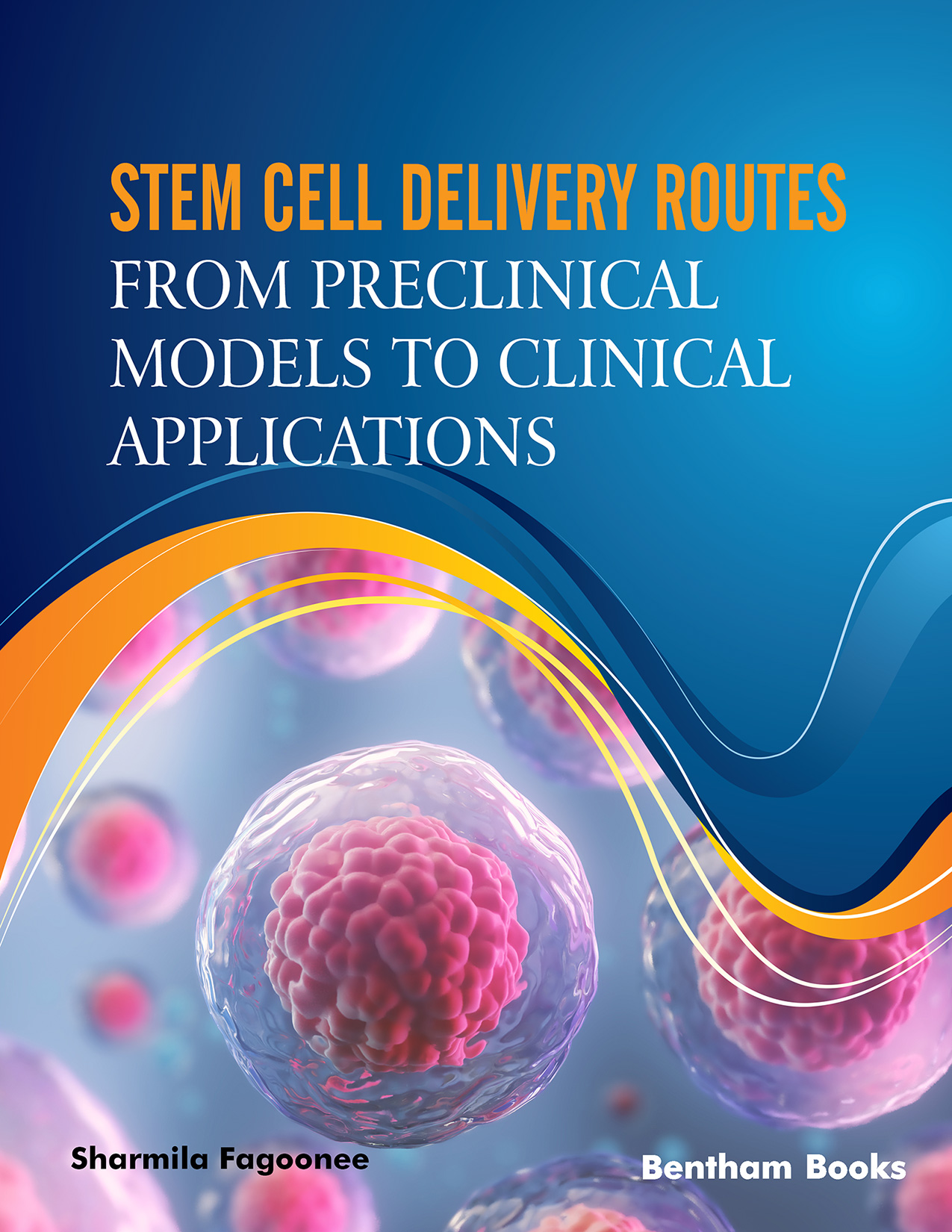 Stem Cell Delivery Routes: From Preclinical Models to Clinical Applications