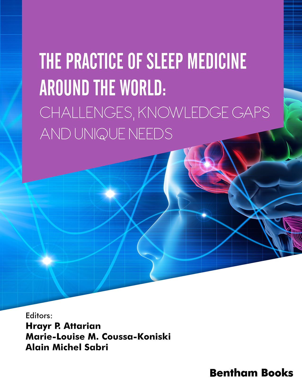 The Practice of Sleep Medicine Around The World: Challenges,
                    Knowledge Gaps and Unique Needs