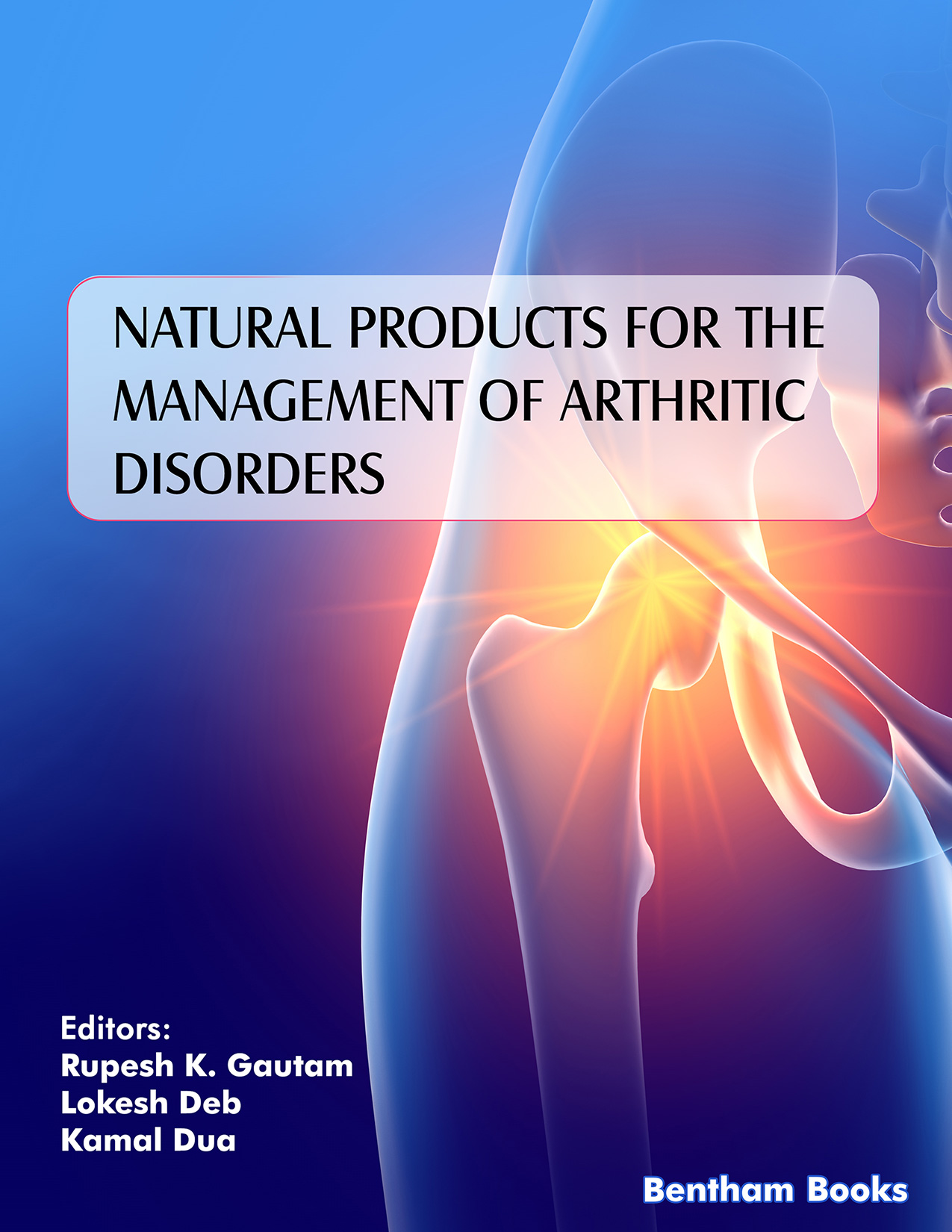 Natural Products for the Management of Arthritic Disorders