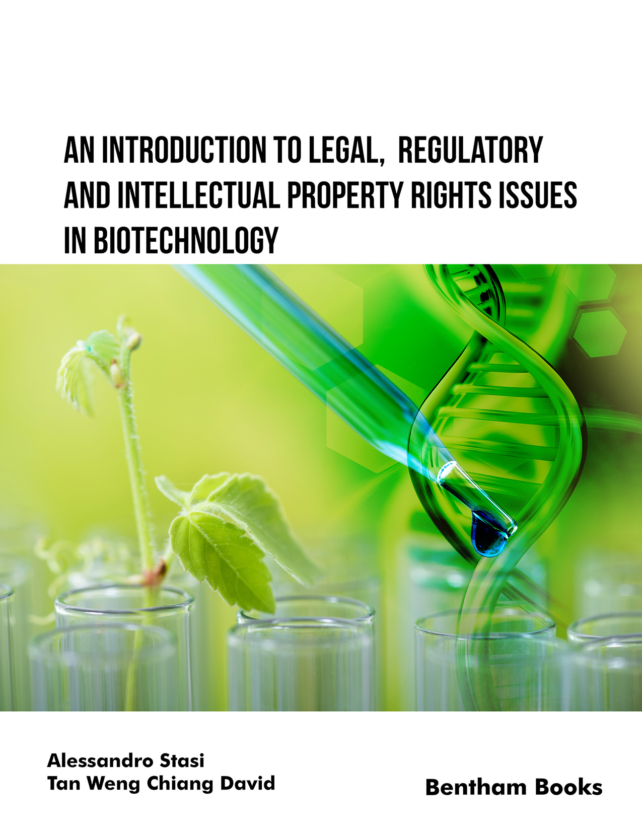  An Introduction to Legal, Regulatory and Intellectual Property Rights Issues in Biotechnology
