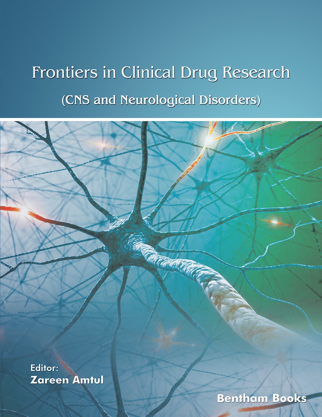 Frontiers in Clinical Drug Research - CNS and Neurological Disorders