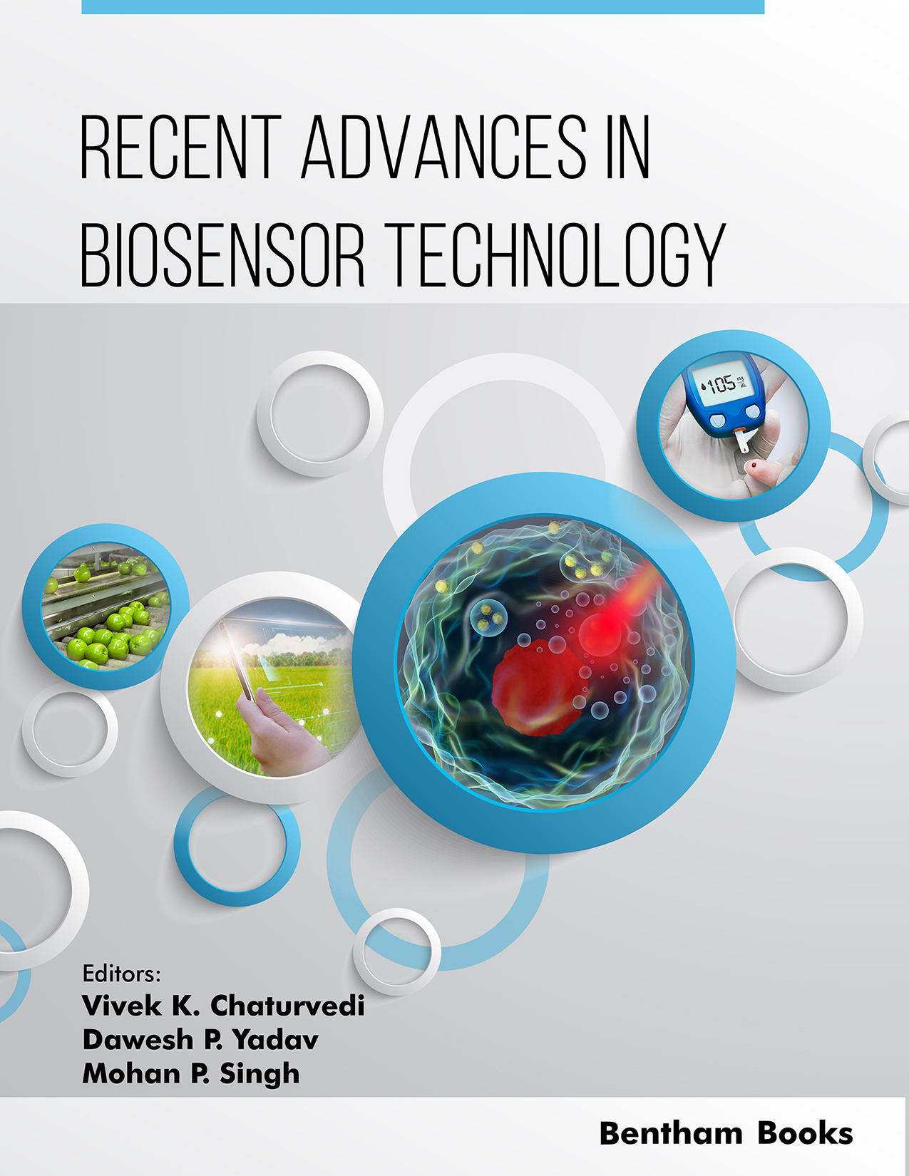 Recent Advances in Biosensor Technology 
