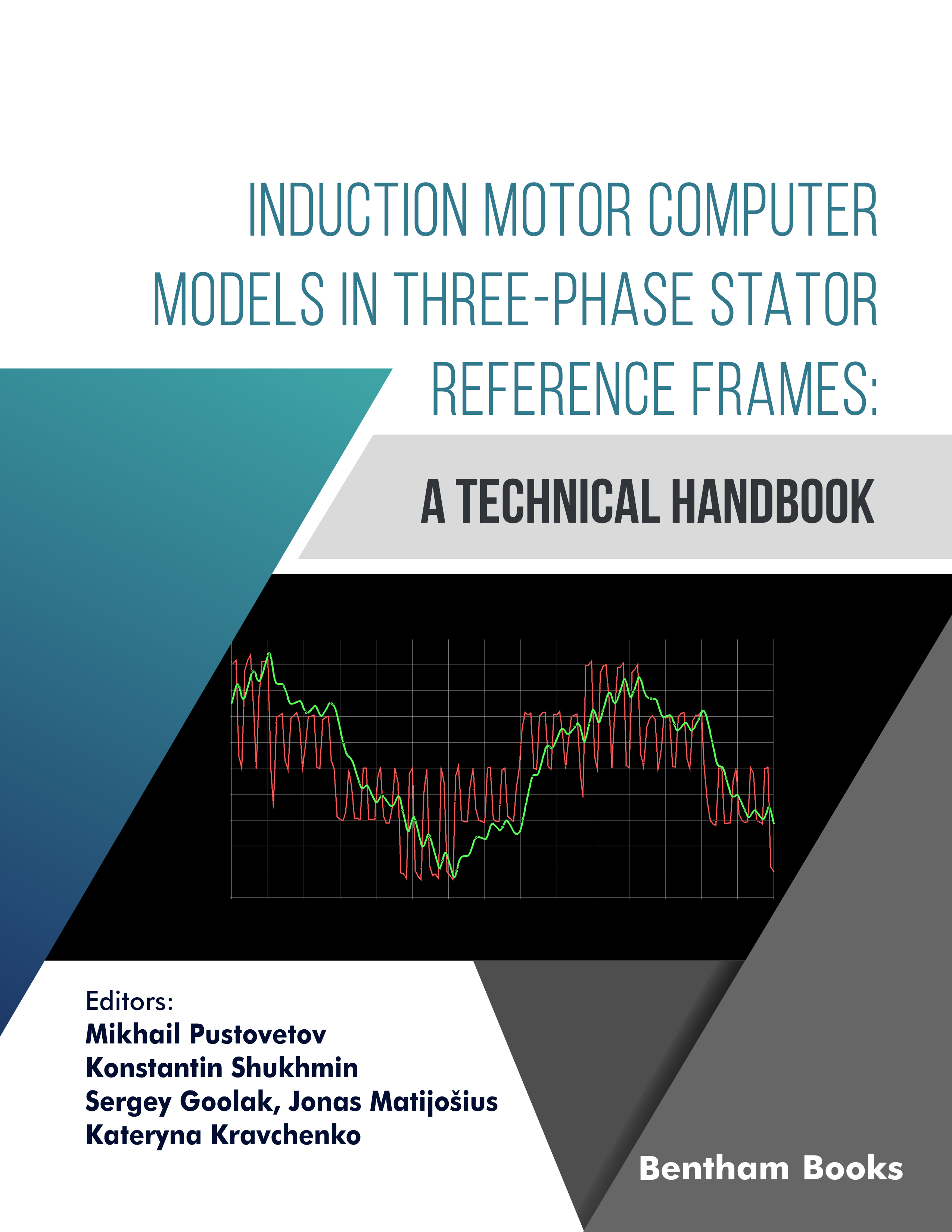 Induction Motor Computer Models in Three-Phase Stator Reference Frames: A Technical Handbook