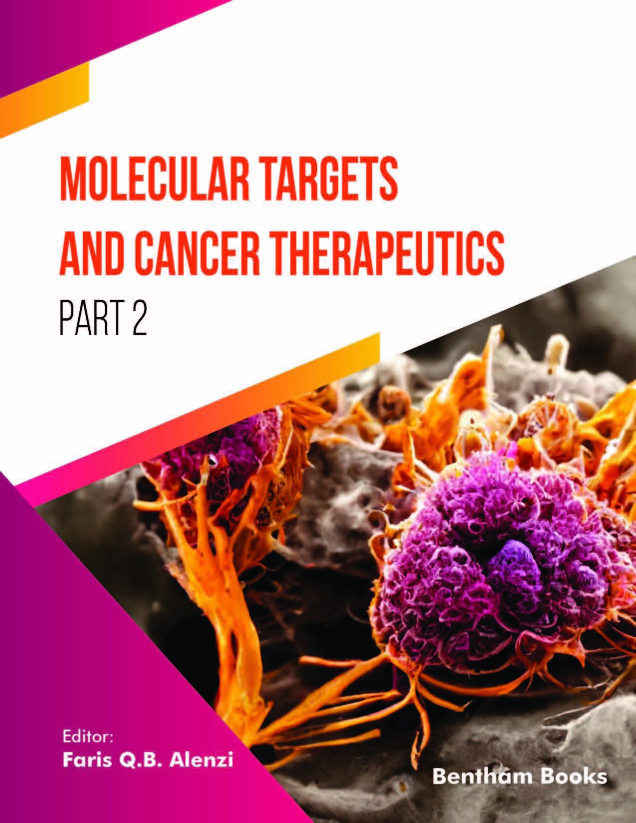 Molecular Targets and Cancer Therapeutics (Part 2)