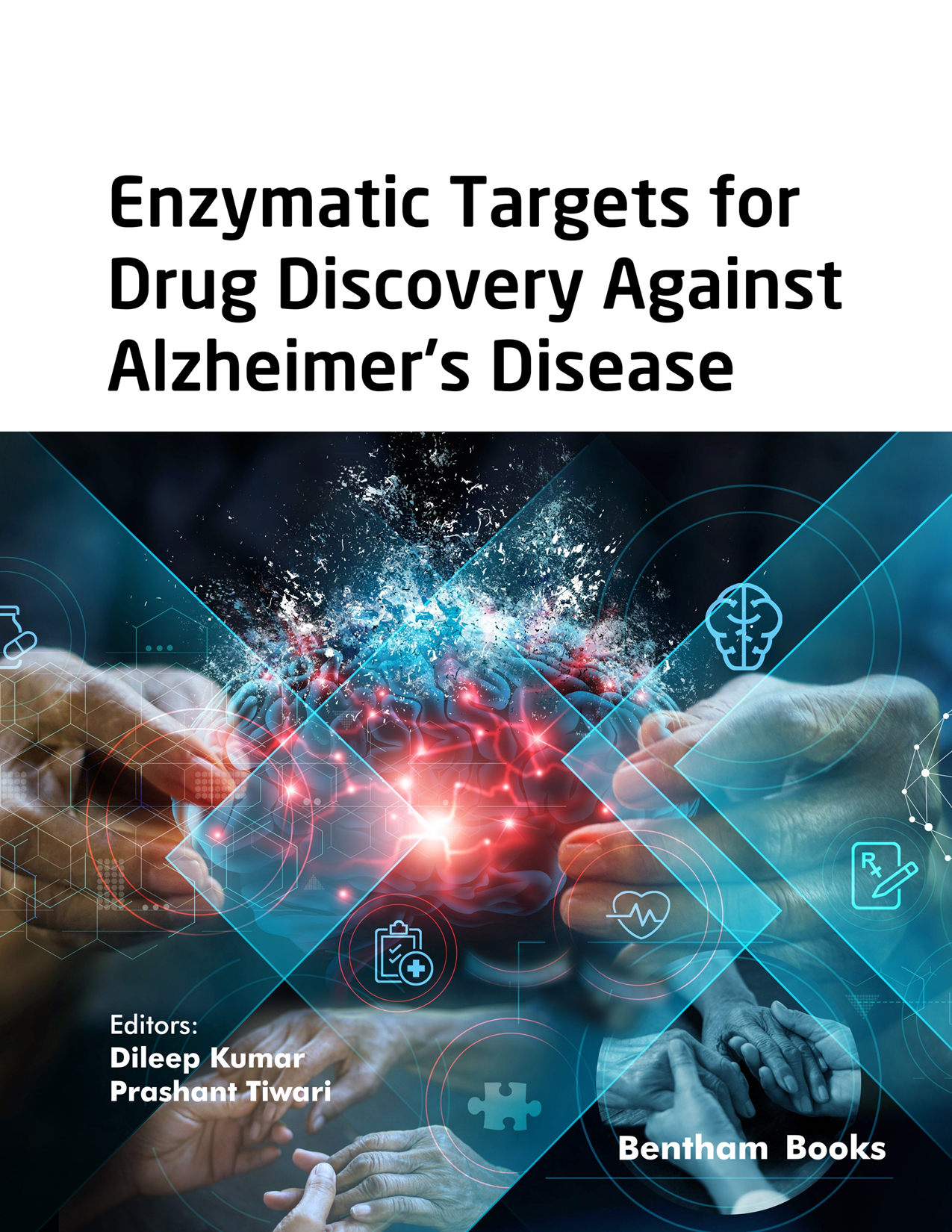 Enzymatic Targets for Drug Discovery Against Alzheimer's Disease