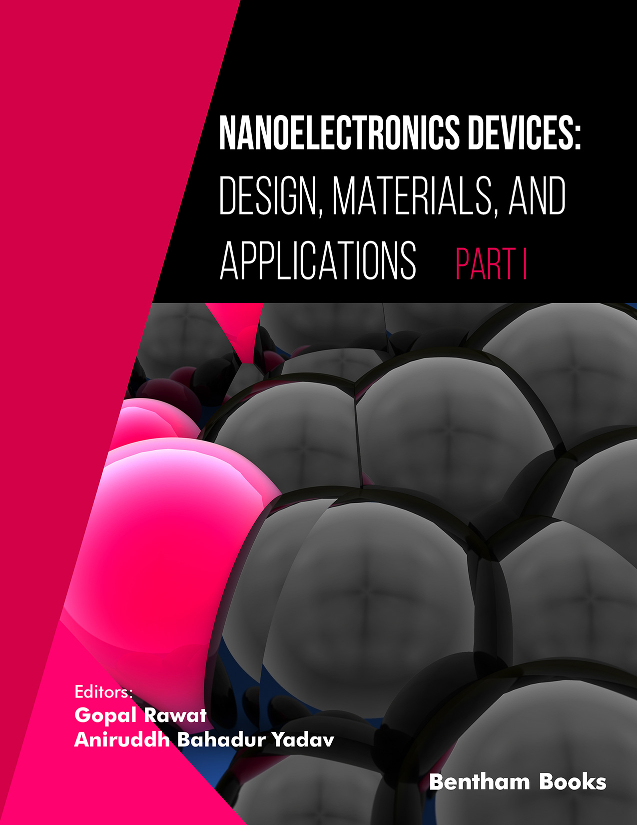 Nanoelectronics Devices: Design, Materials, and Applications Part 1