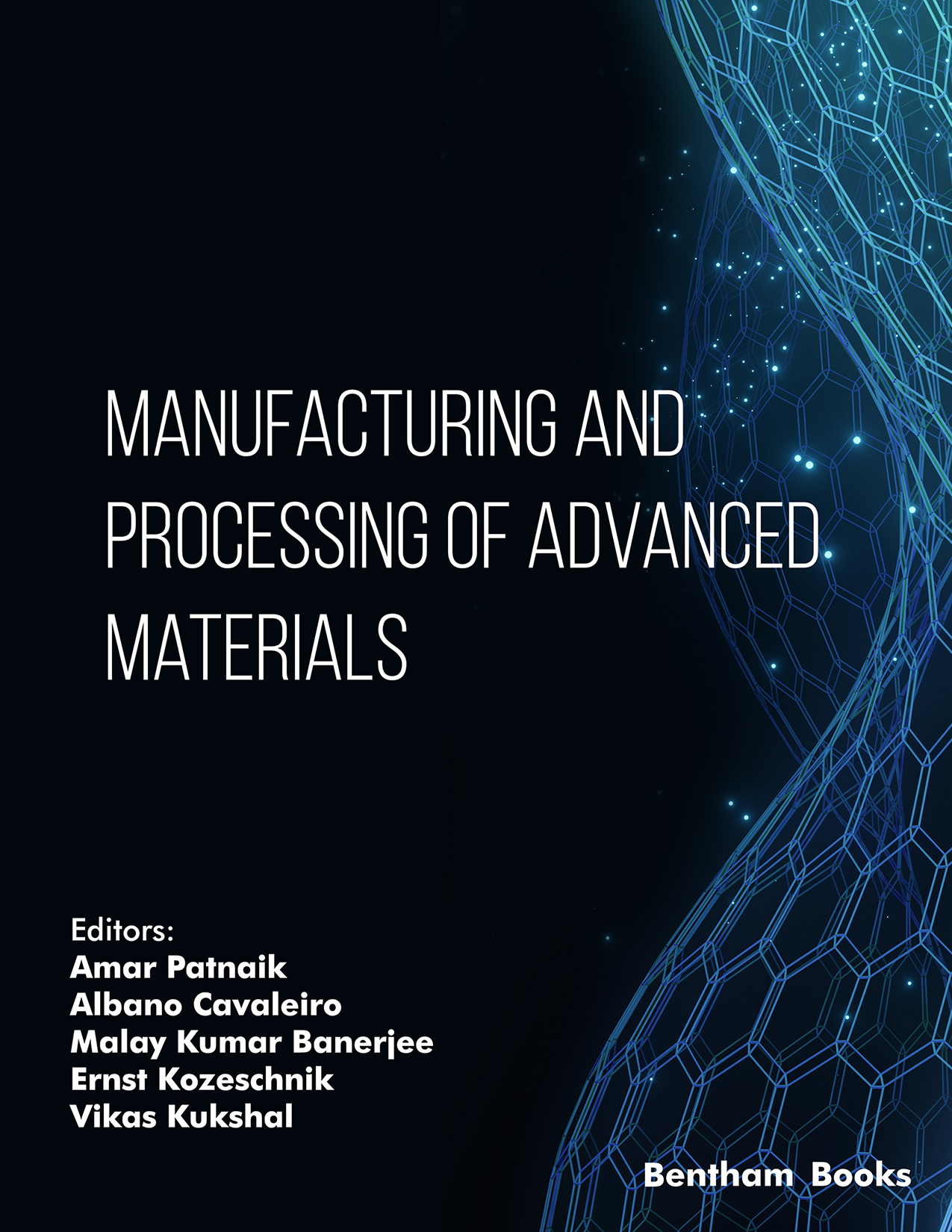 Manufacturing and Processing of Advanced Materials