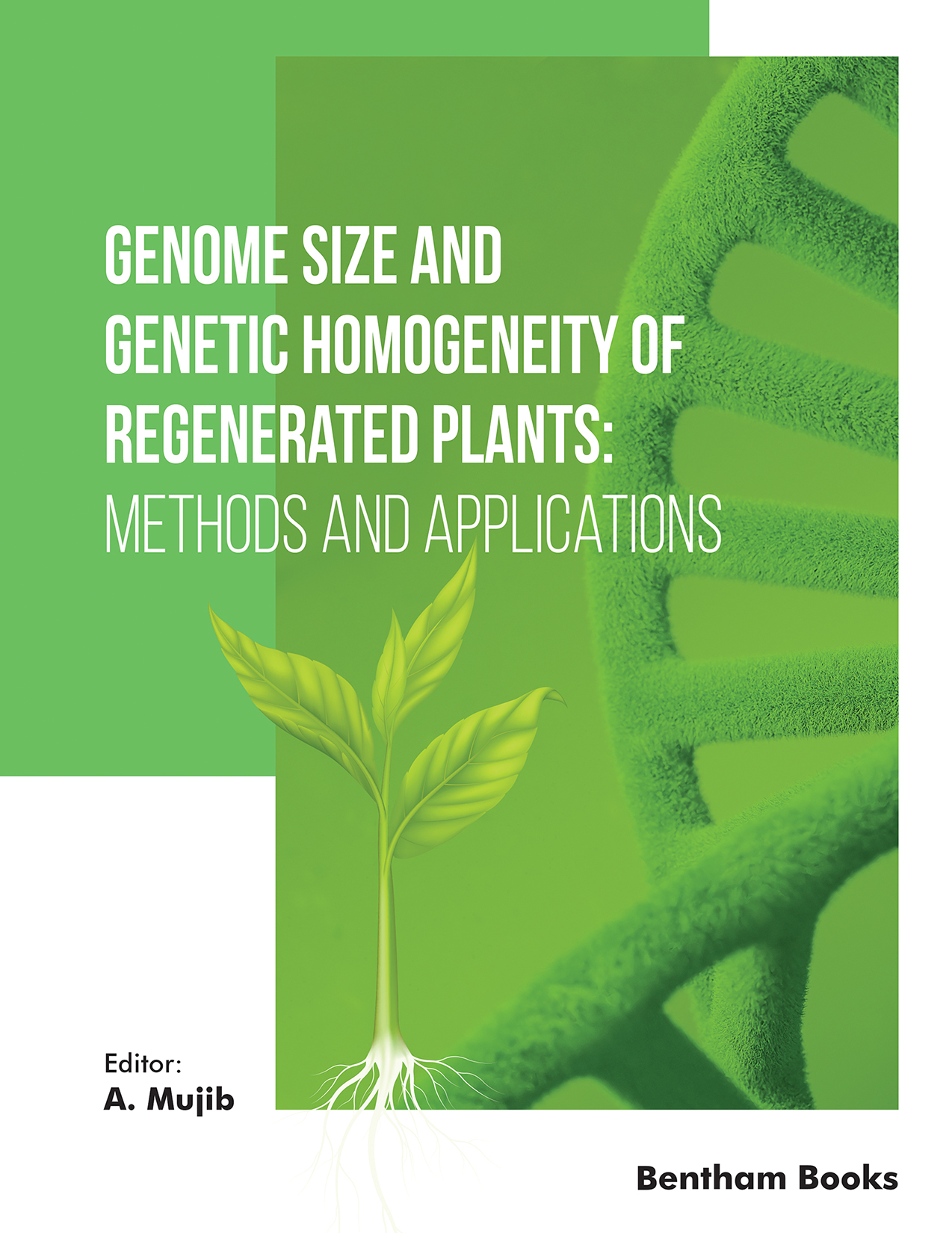 Genome Size and Genetic Homogeneity of Regenerated Plants: Methods and Applications