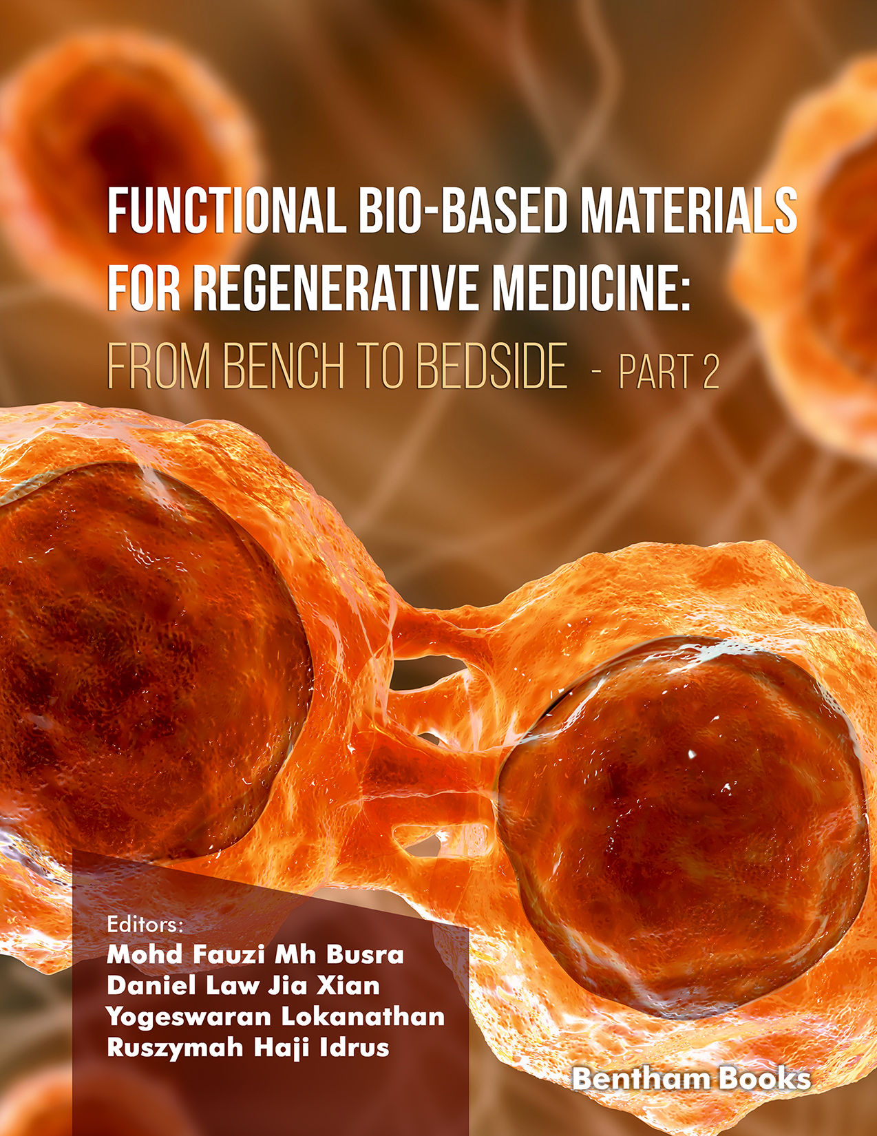 Functional Bio-based Materials for Regenerative Medicine: From Bench to Bedside (Part 2)