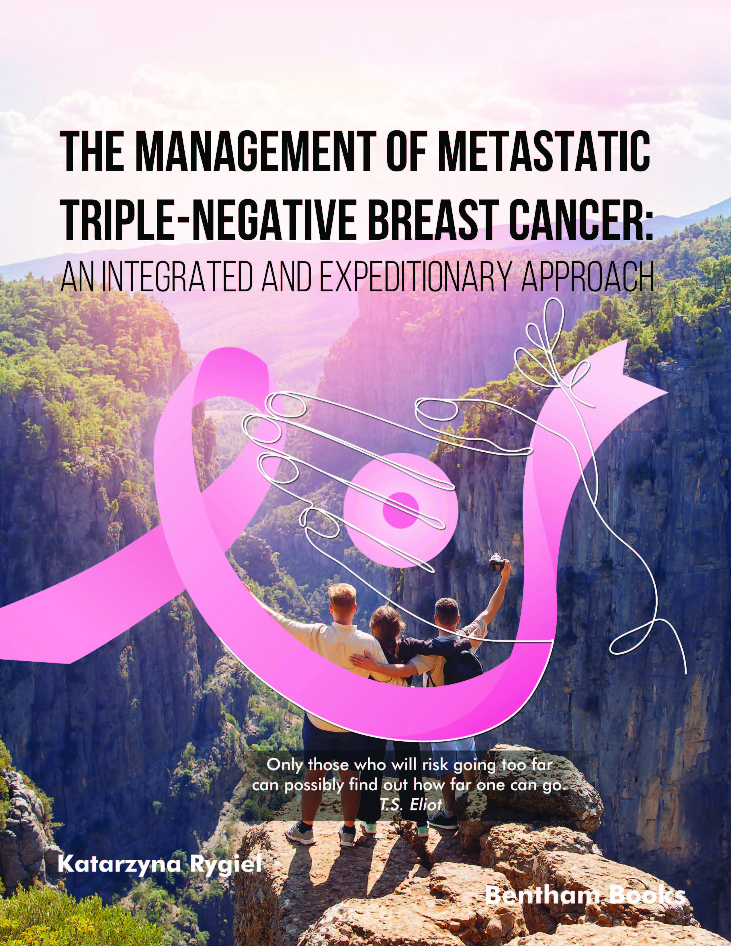 The Management of Metastatic Triple-Negative Breast Cancer: An Integrated and Expeditionary Approach