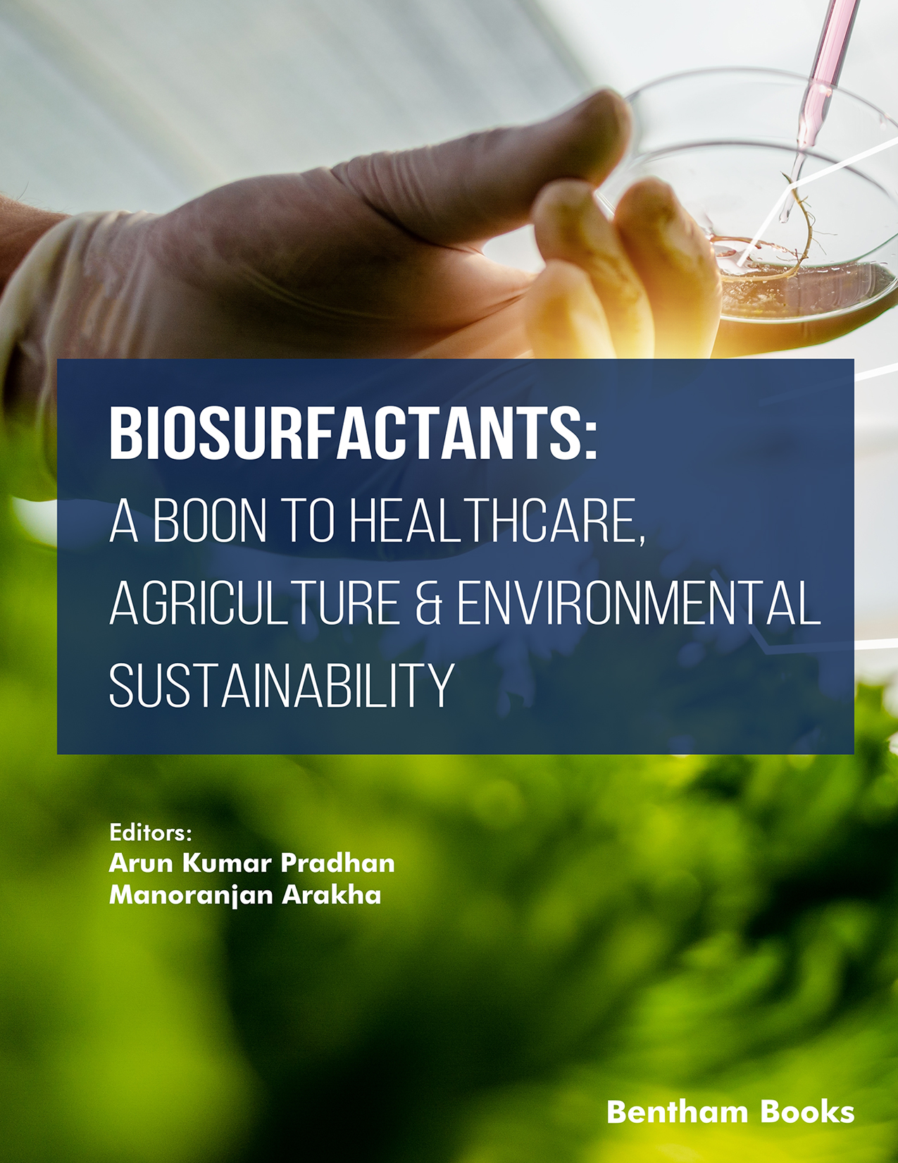 Biosurfactants: A Boon to Healthcare, Agriculture & Environmental Sustainability