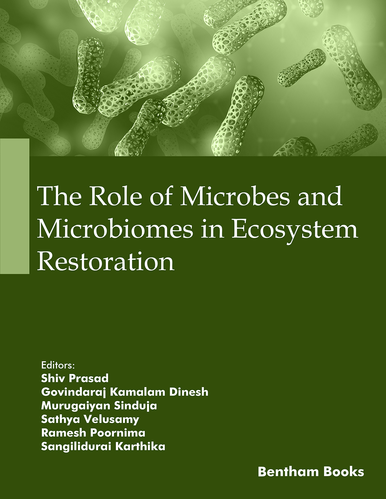 The Role of Microbes and Microbiomes in Ecosystem Restoration