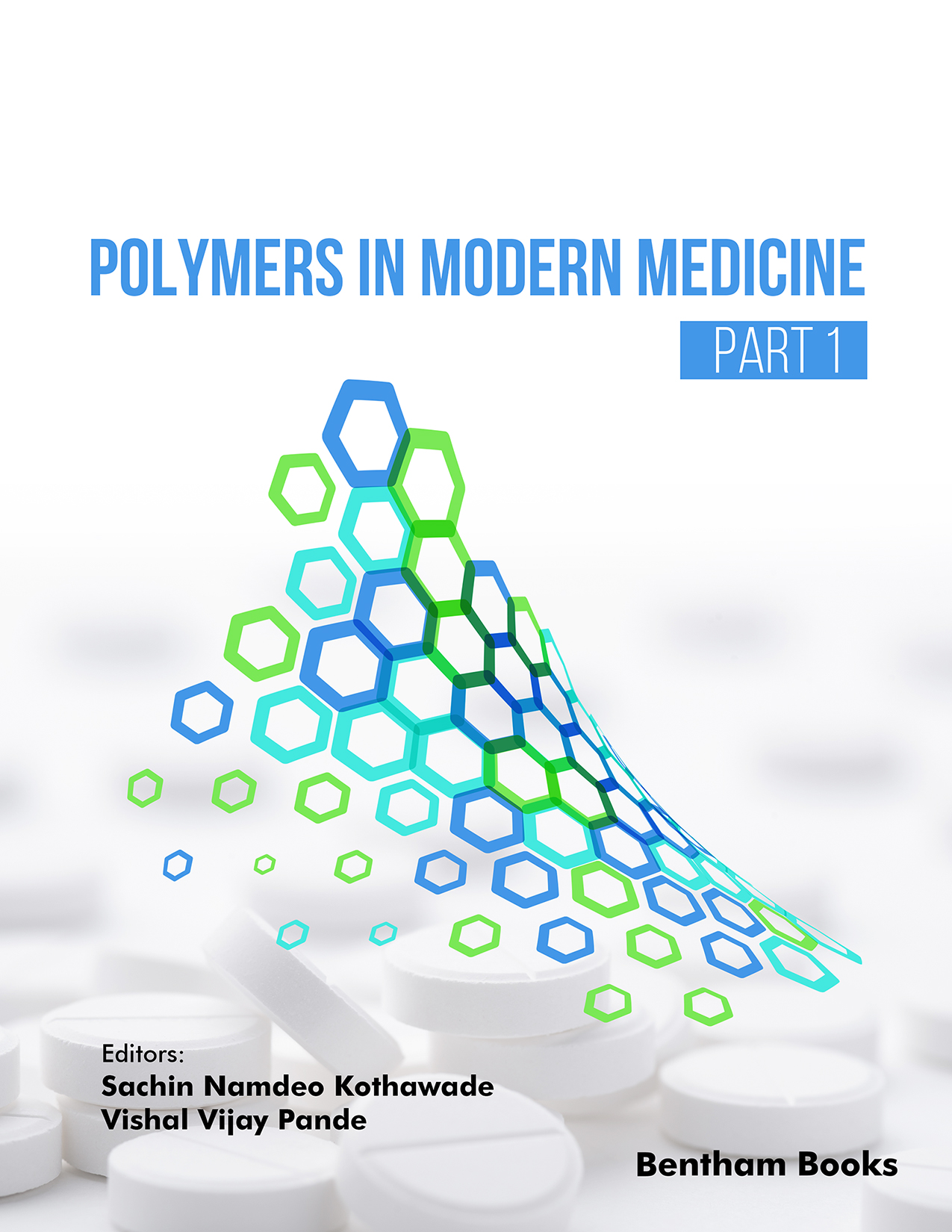 Polymers in Modern Medicine - Part 1