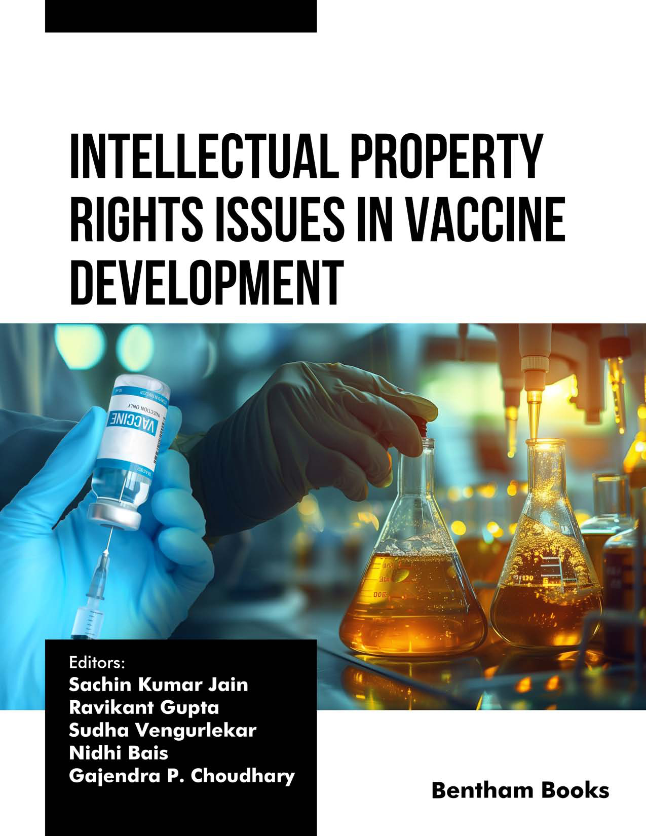 Intellectual Property Rights Issues in Vaccine Development Intellectual Property Rights Issues in Vaccine Development