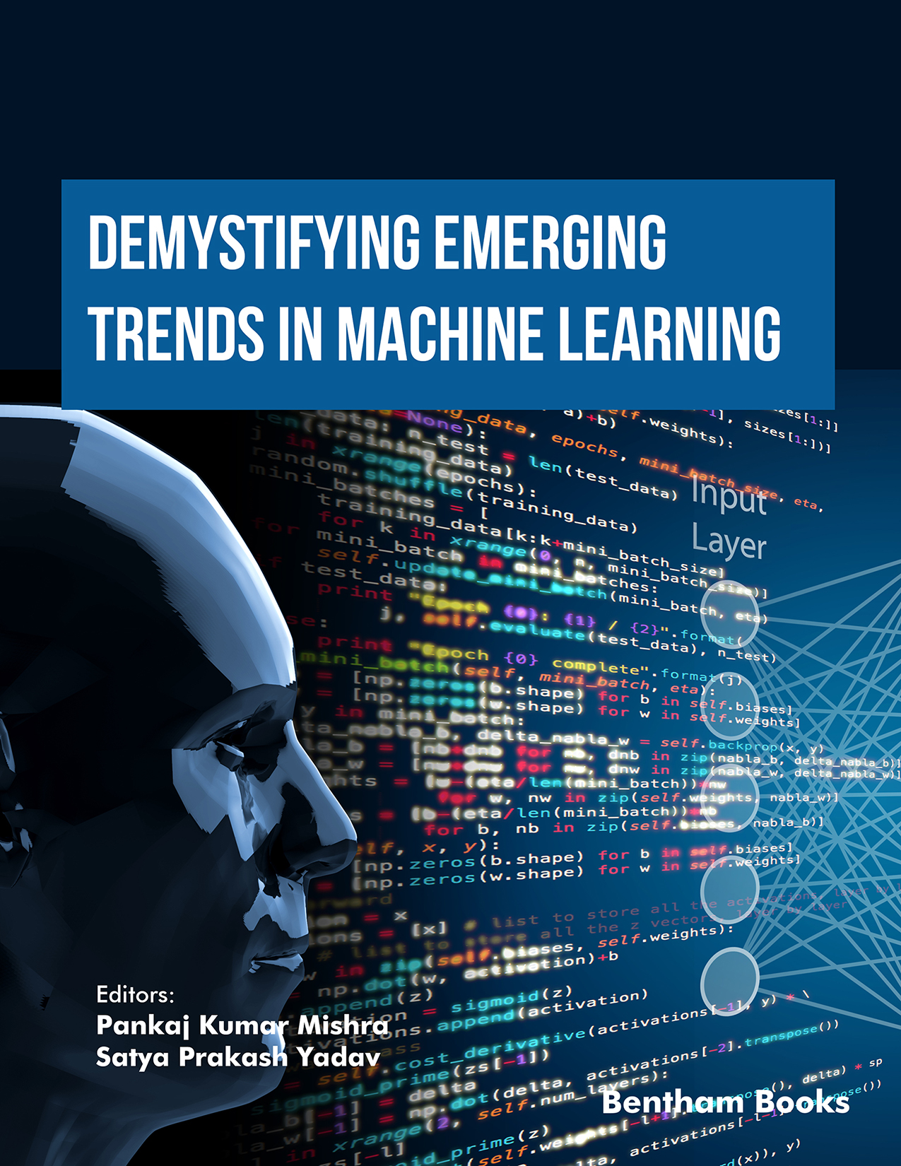 Demystifying Emerging Trends in Machine Learning (Volume 2)