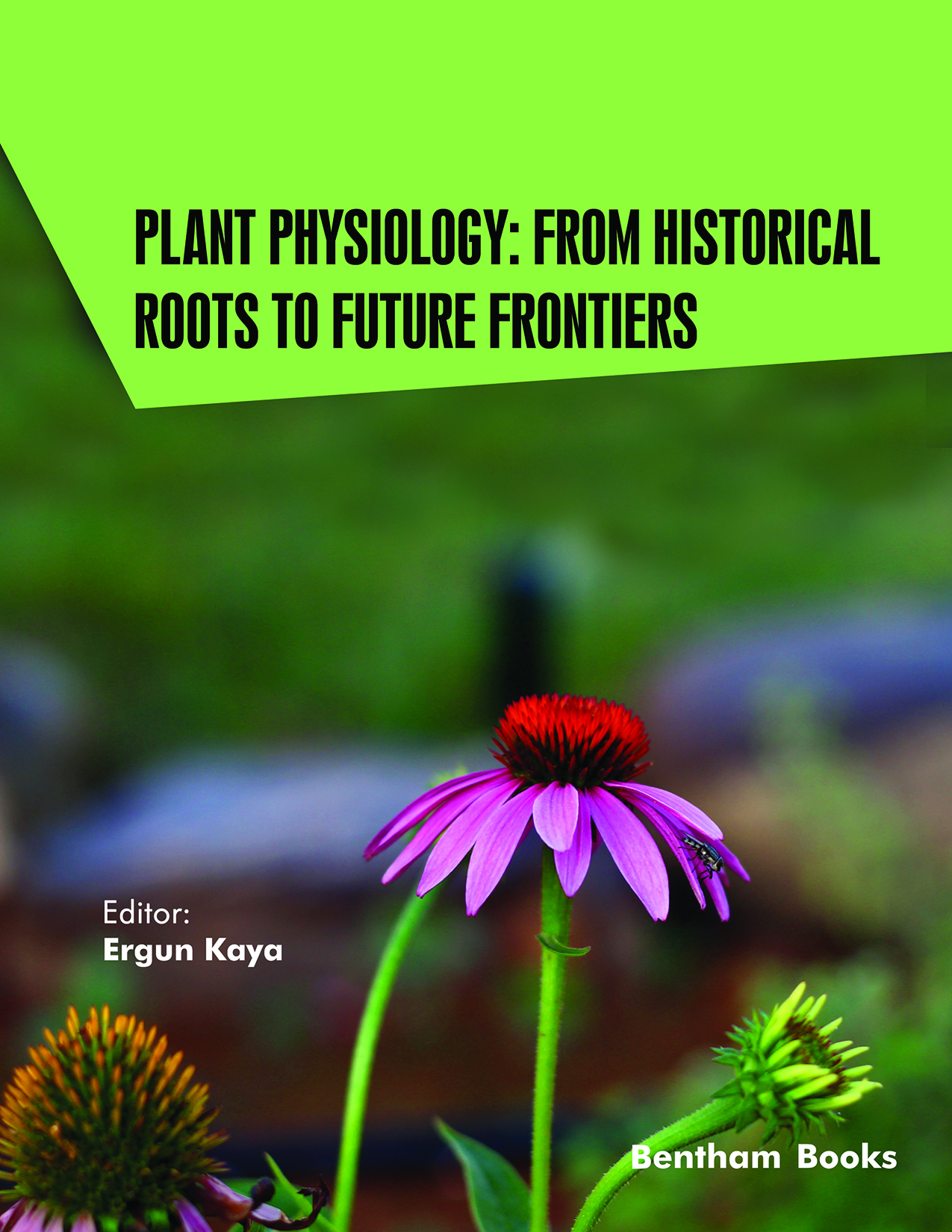 Current and Future Developments in Physiology (Volume 2) Plant Physiology: From Historical Roots to Future Frontiers