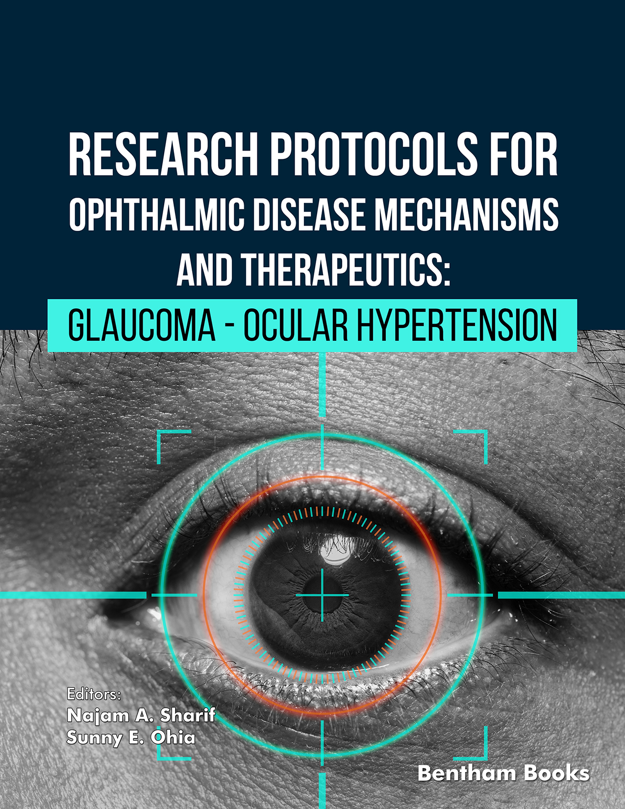 Research Protocols for Ophthalmic Disease Mechanisms and Therapeutics: Glaucoma - Ocular Hypertension Research Protocols for Ophthalmic Disease Mechanisms and Therapeutics: Glaucoma - Ocular Hypertension
