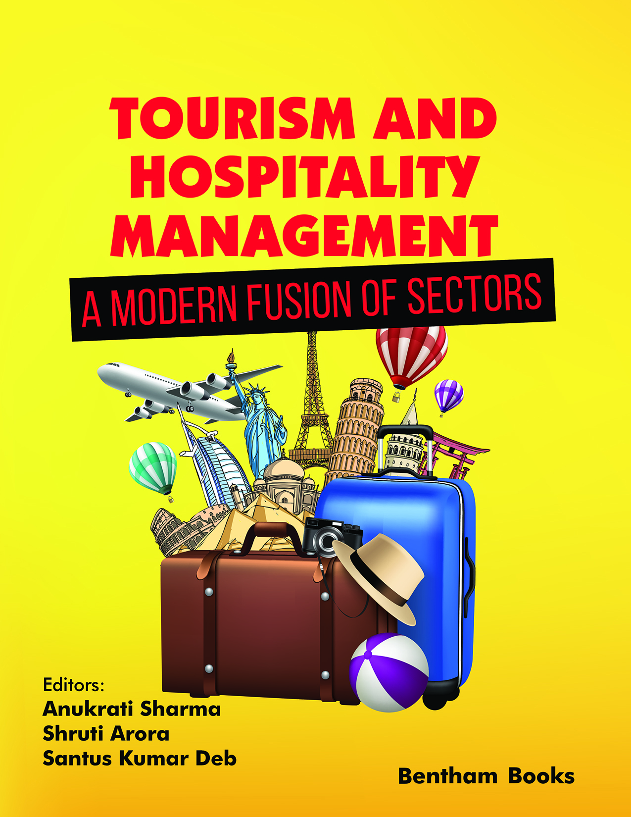 Tourism and Hospitality Management - A Modern Fusion of Sectors Tourism and Hospitality Management - A Modern Fusion of Sectors