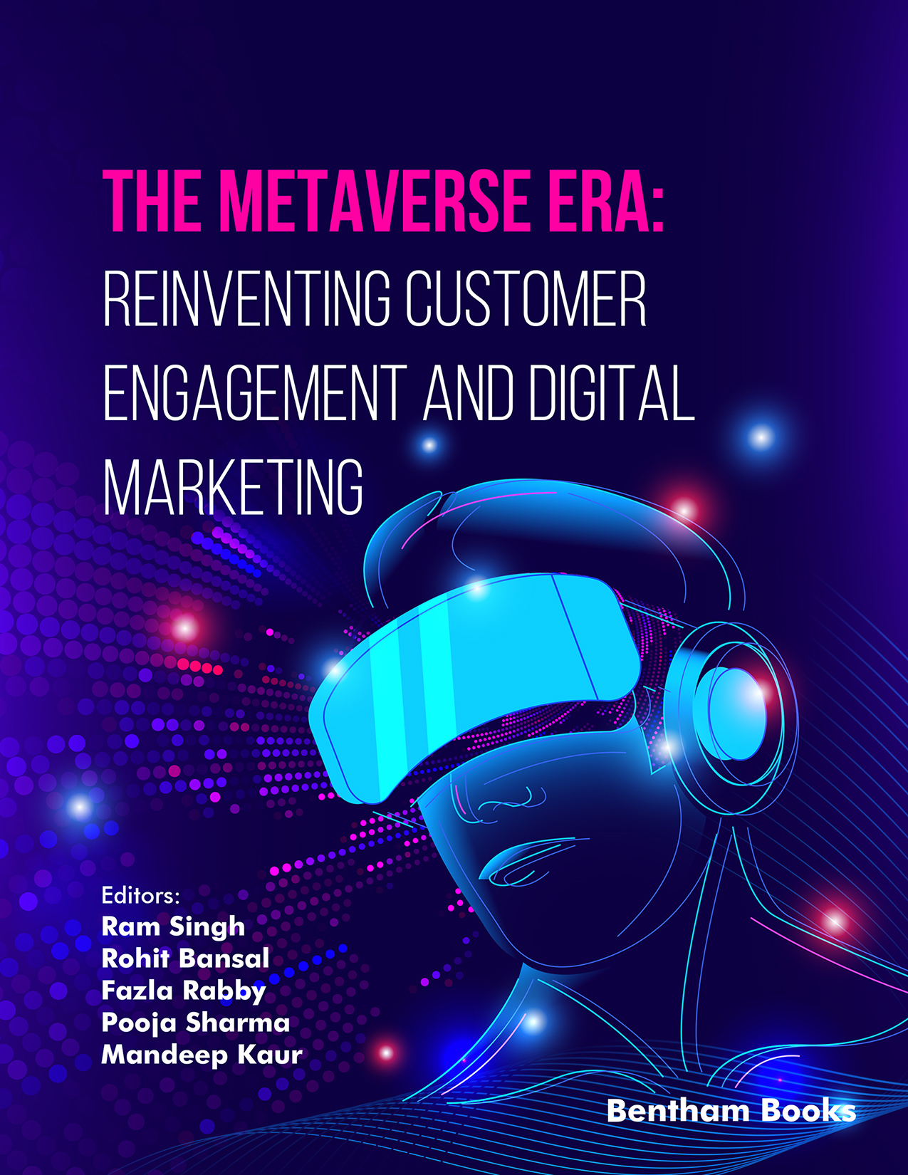 The Metaverse Era: Reinventing Customer Engagement and Digital Marketing The Metaverse Era: Reinventing Customer Engagement and Digital Marketing