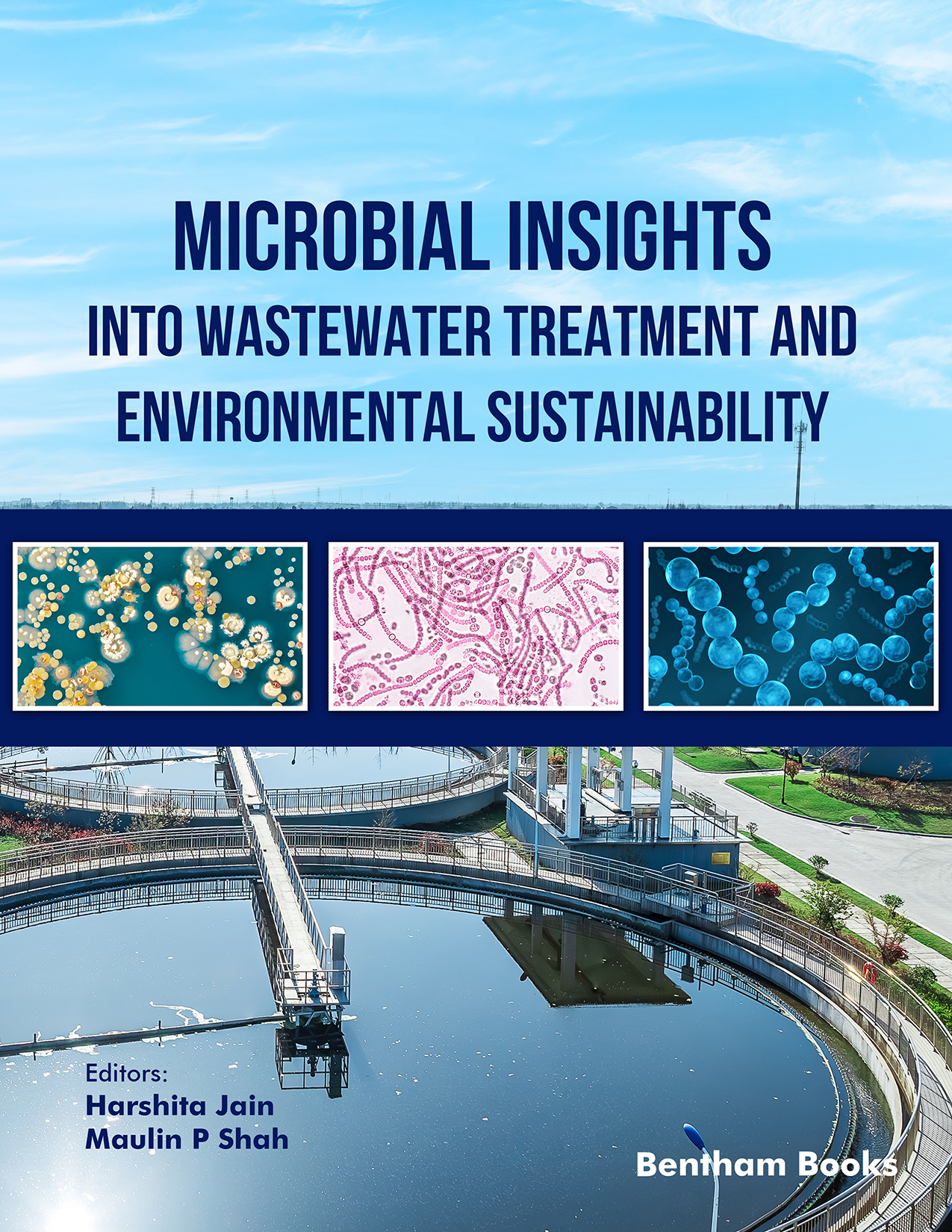 Microbial Insights into Wastewater Treatment and Environmental Sustainability Microbial Insights into Wastewater Treatment and Environmental Sustainability