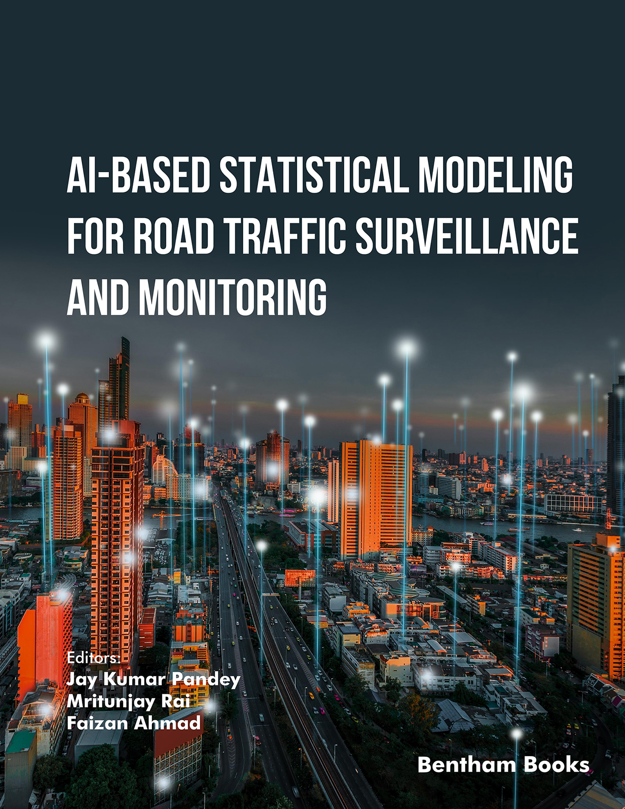 AI-Based Statistical Modeling for Road Traffic Surveillance and Monitoring AI-Based Statistical Modeling for Road Traffic Surveillance and Monitoring