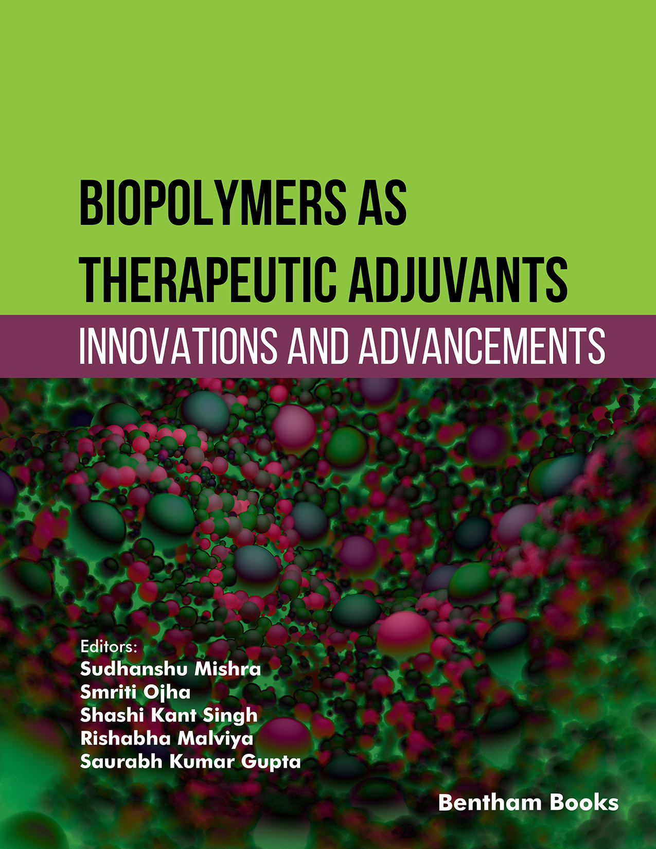 Biopolymers as Therapeutic Adjuvants: Innovations and Advancements Biopolymers as Therapeutic Adjuvants: Innovations and Advancements