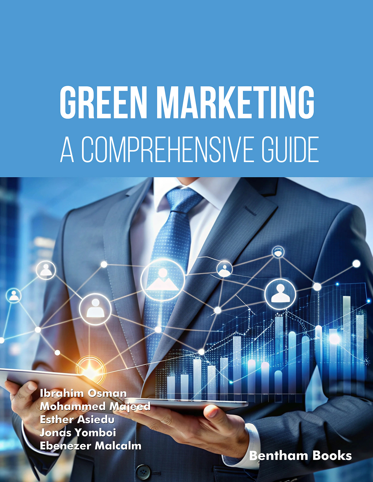 Green Marketing: A Comprehensive Guide Green Marketing: A Comprehensive Guide