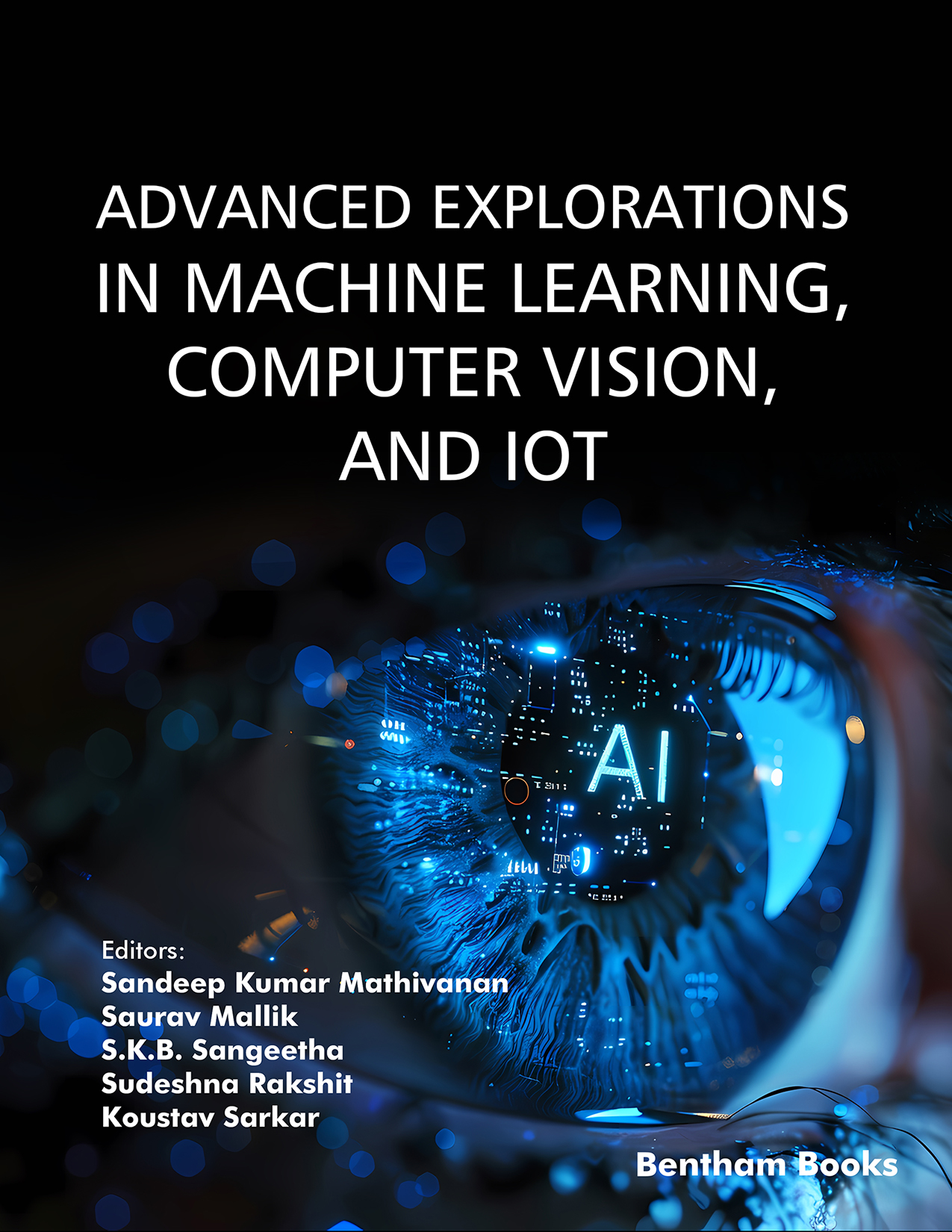 Advanced Explorations in Machine Learning, Computer Vision, and IoT