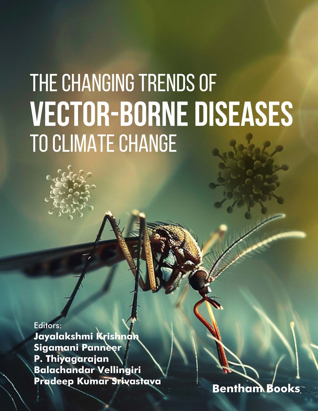 The Changing Trends of Vector-Borne Diseases to Climate Change The Changing Trends of Vector-Borne Diseases to Climate Change