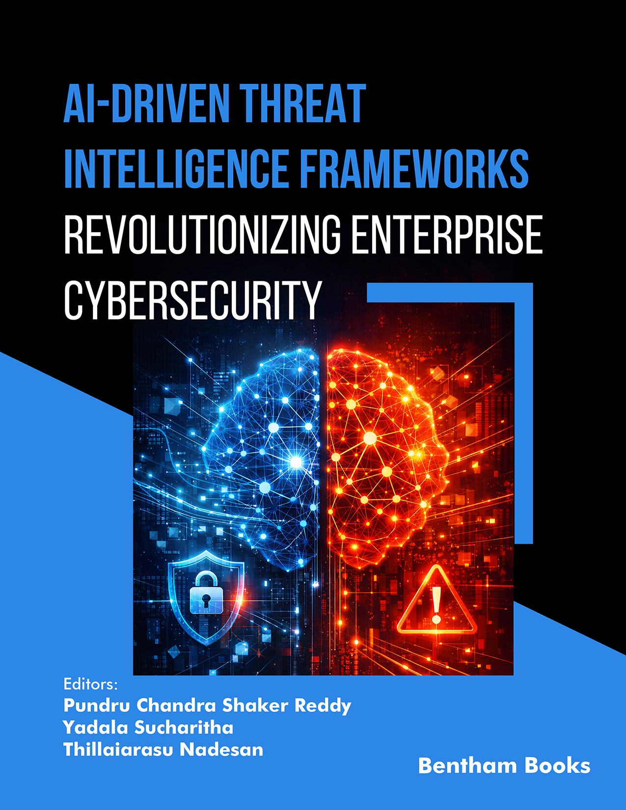 AI-Driven Threat Intelligence Frameworks: Revolutionizing Enterprise Cybersecurity