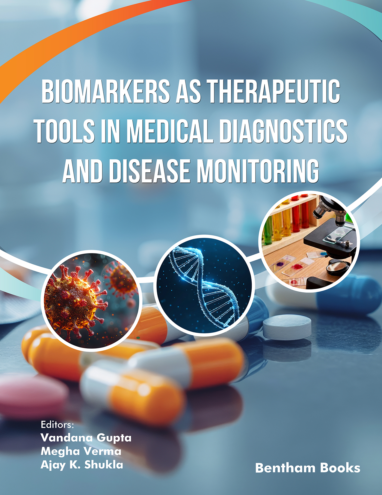 Biomarkers as Therapeutic Tools in Medical Diagnostics and Disease Monitoring