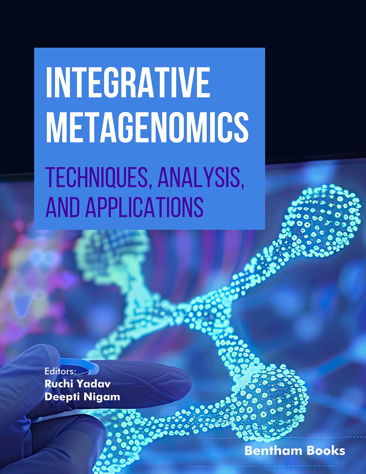 Integrative Metagenomics: Techniques, Analysis, and Applications