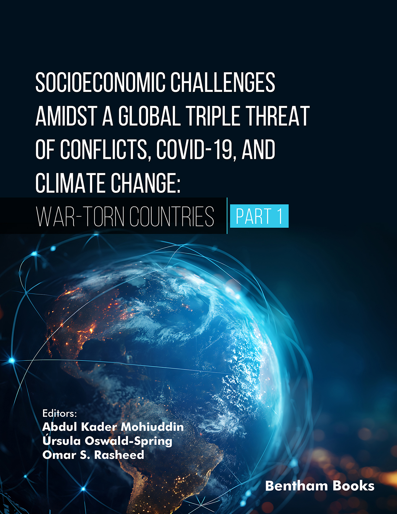 Socioeconomic Challenges Amidst a Global Triple Threat of Conflicts, COVID-19, and Climate Change: War-torn Countries (Part 1)