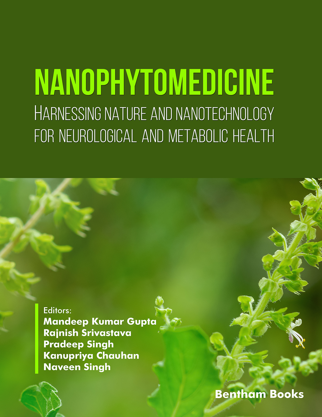 NanoPhytomedicine: Harnessing Nature and Nanotechnology for Neurological and Metabolic Health NanoPhytomedicine: Harnessing Nature and Nanotechnology for Neurological and Metabolic Health