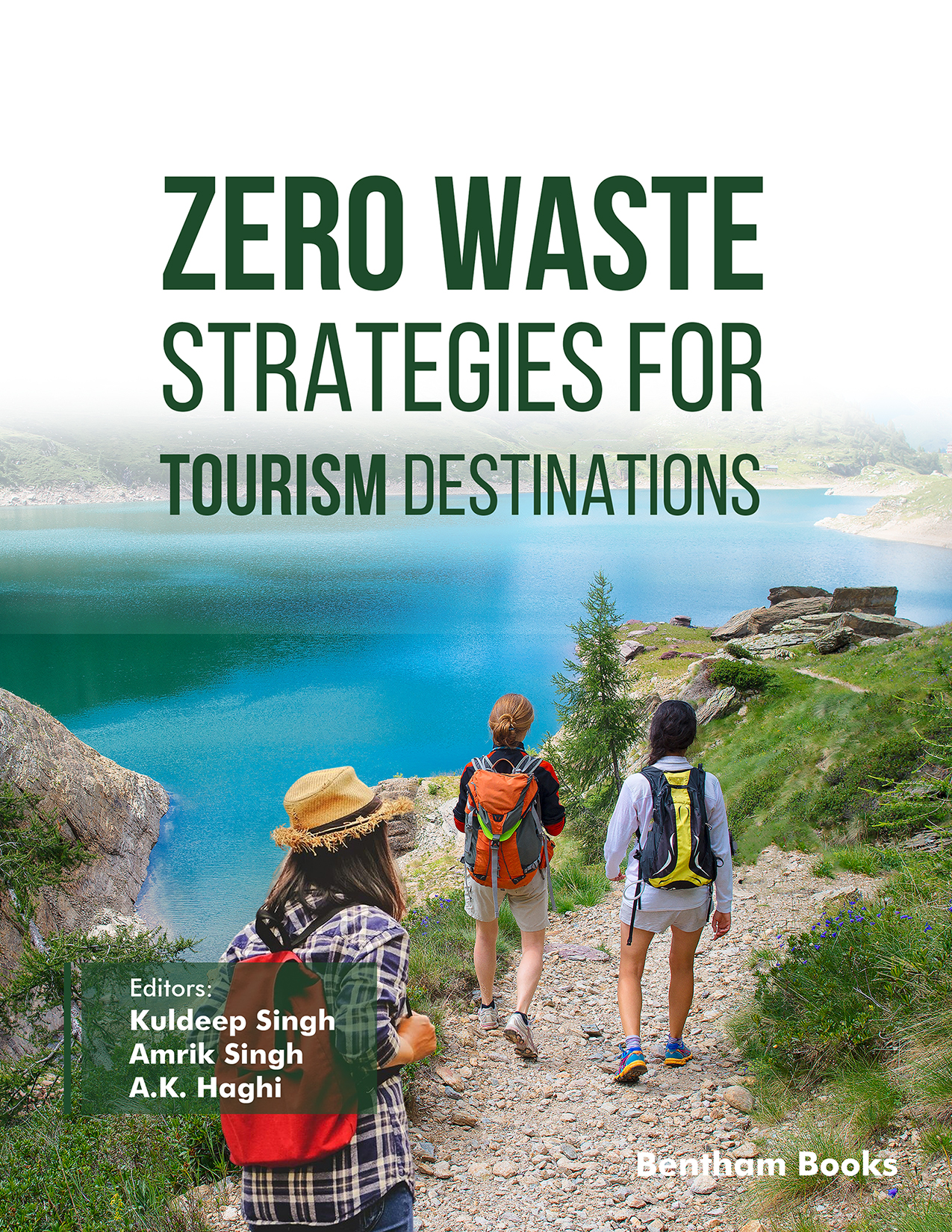 Zero Waste Strategies for Tourism Destinations Zero Waste Strategies for Tourism Destinations