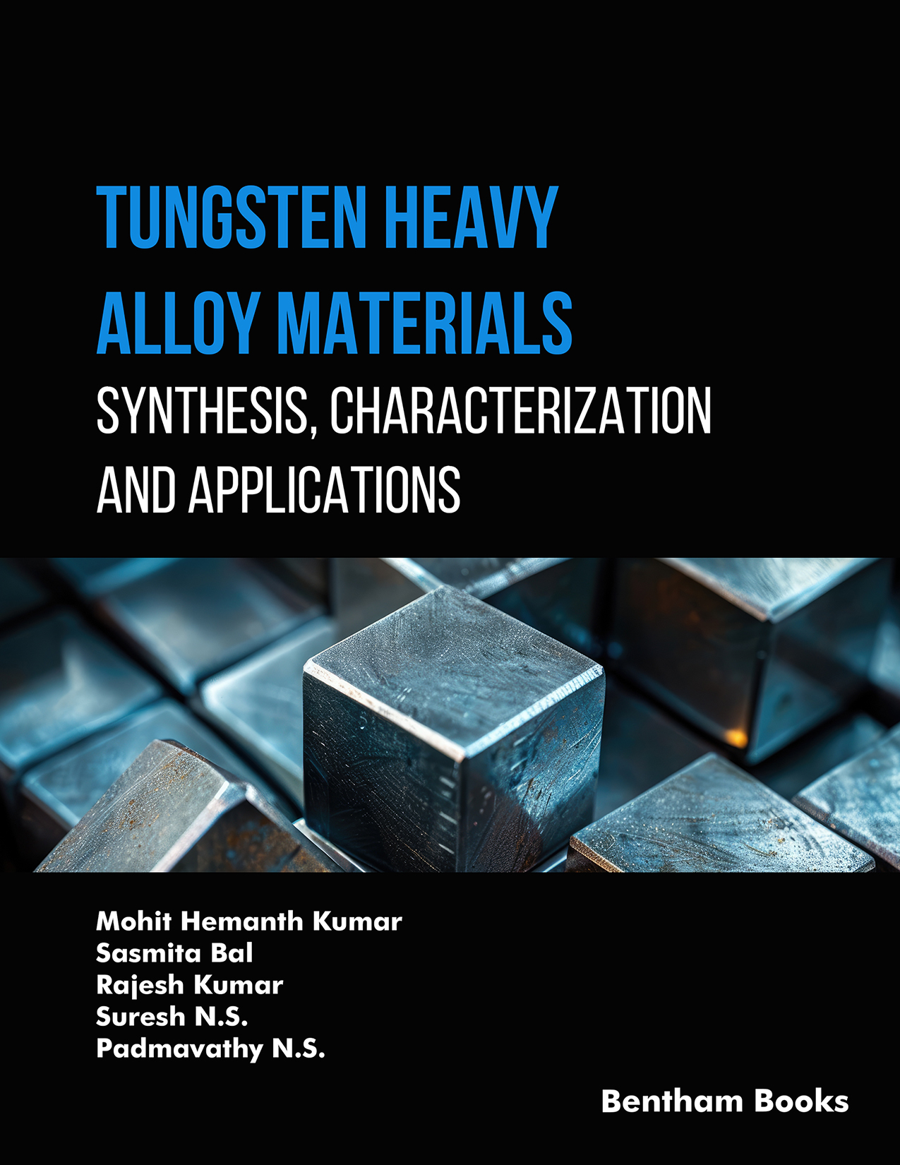 Tungsten Heavy Alloy Materials: Synthesis, Characterization and Applications