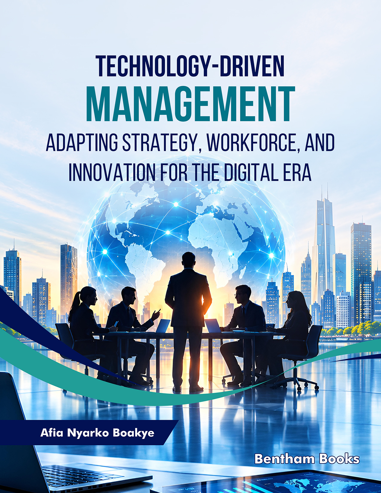 Technology-Driven Management: Adapting Strategy, Workforce, and Innovation for the Digital Era