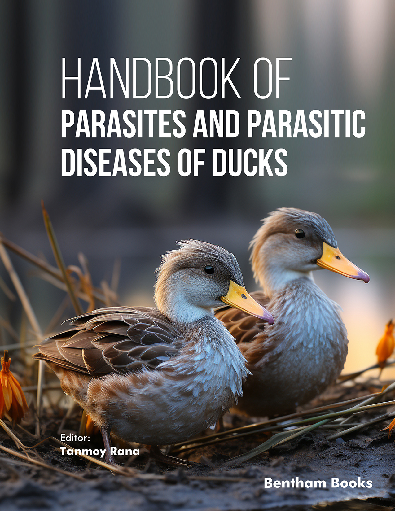 Handbook of Parasites and Parasitic Diseases of Ducks