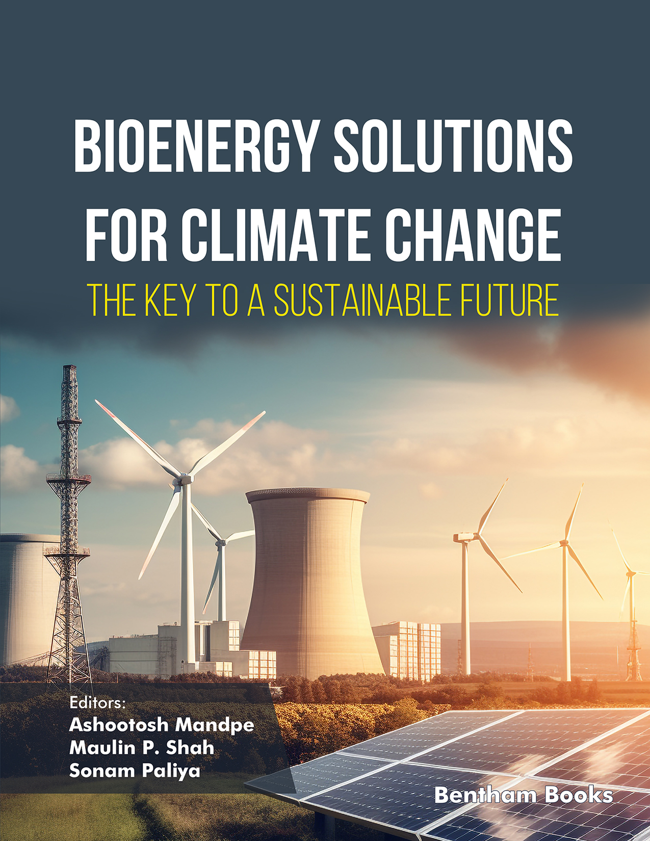 Bioenergy Solutions for Climate Change: The Key to a Sustainable Future
