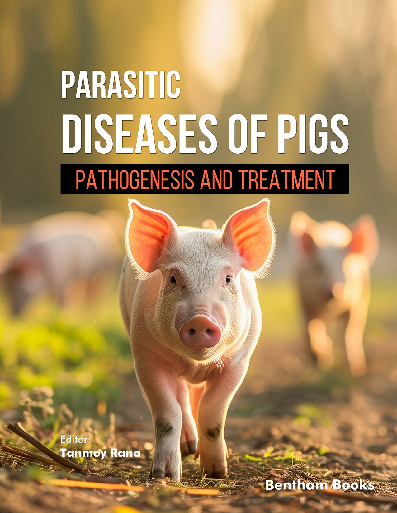 Parasitic Diseases of Pigs: Pathogenesis and Treatment
